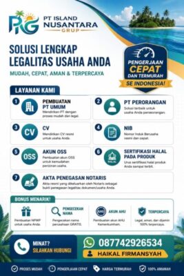 PT ISLAND NUSANTARA GRUP Permudah Pengurusan Legalitas Usaha Secara Cepat dan Profesional
